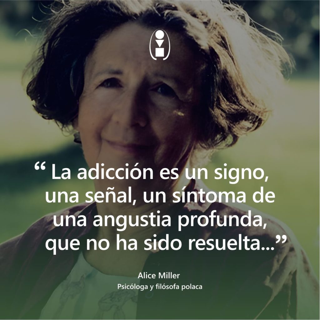 frase Alice Miller adicción